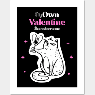 My Own Valentine No One Else Deserves Me, Anti Valentines Day Posters and Art